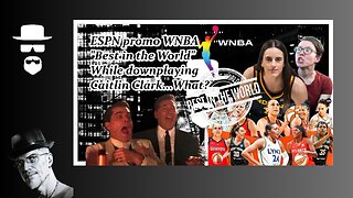 ESPN: WNBA "WORLD'S BEST LEAGUE"??? HAHAHA!!!