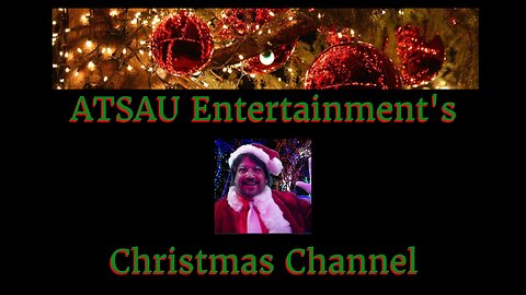 ATSAU Entertainment's Christmas Channel Promo