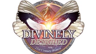 Divinely Designed: 21st Century Women
