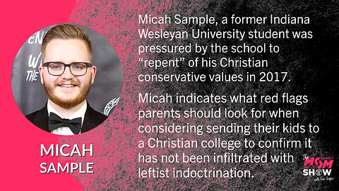 Ep. 159 - Wokepedia Editor Micah Sample Exposes the Endangerment of Leftist Christian Colleges