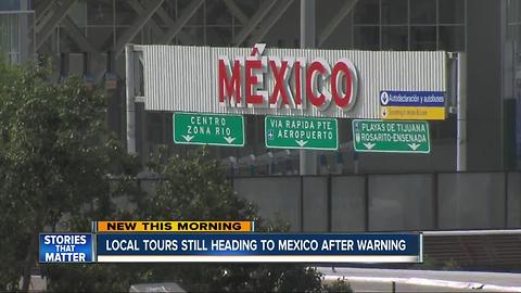 San Diego tour companies not worried about Mexico travel warning