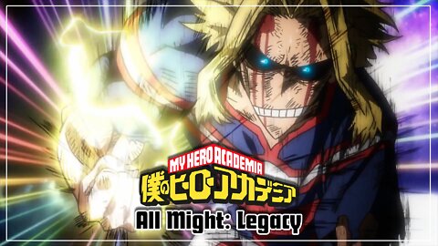 My Hero Academia - All Might: Legacy (Complete)