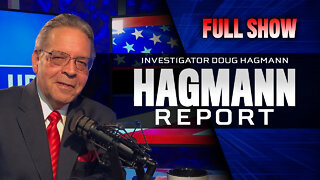 America is a Captured Operation | John Moore Joins Doug Hagmann | The Hagmann Report | FULL SHOW | 1/17/2022