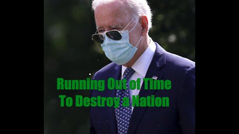 Running Out of Time To Destroy a Nation