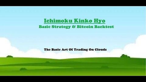 Ichimoku Kinko Hyo Basic Strategy Introduction And A Massive Back Test On Bitcoin