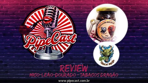 Review Mico-Leão-Dourado - Tabacos Dragão - PipeReview