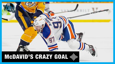 (Podcast) Connor McDavid's Crazy Goal, Makar and Draisaitl Make History, Dach Out for Season