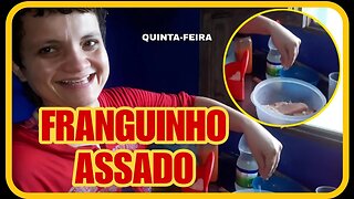 Quinta-feira e Vamos de Frango Assado @domingosnoyoutube