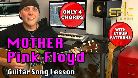 Pink Floyd learn Mother guitar song lesson w/ strum patterns Only 4 chords