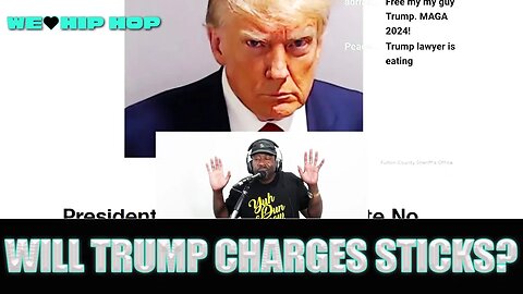 Trump Mugshots Go Viral, Will 1 Charge Stick?