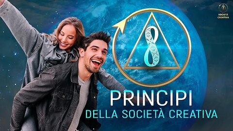 8 principi della SOCIETÀ CREATIVA