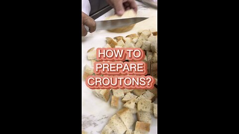 How to make croutons?