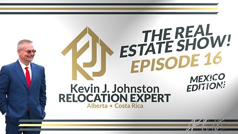 The Real Estate Show With Kevin J Johnston EPISODE 16 Costa Rica Real Estate Q&A