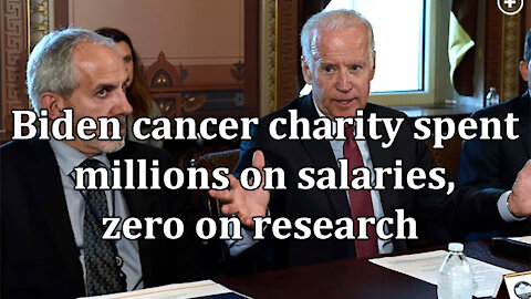 Biden cancer charity spent millions on salaries, zero on research