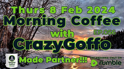 Morning Coffee with CrazyGoffo - Ep.056