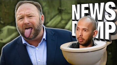 Alex Jones: Bottom Feeder?! Andrew Tate Arrested Again!? - News Dump