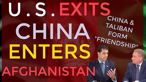 China & Taliban: The Forging of New Friendship!!!