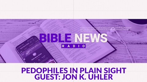 Pedophiles in Plain Sight in the Transgender Movement with Jon Uhler