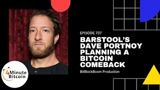 Barstool’s Dave Portnoy Planning a Bitcoin Comeback