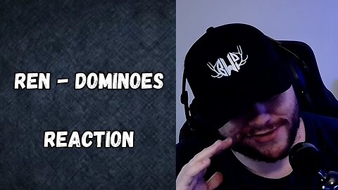 Ren ~ Dominoes Reaction