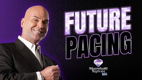 Future Pacing with Marshall Sylver!