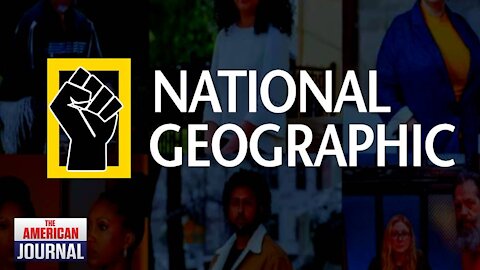 National Geographic Goes Woke