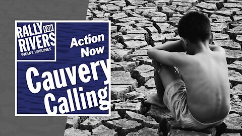 Cauvery Calling - Action Now to Save Cauvery