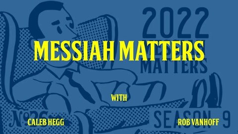 Messiah Matters #376 - Where's Our Door?