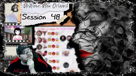 Unknown New Orleans TTRPG | Session 48