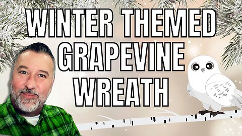 Winter Themed Grapevine Wreath - Wreath DIY - Easy DIY - #wreath