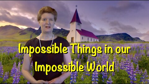 TTSC Ep8: Impossible Things in our Impossible World