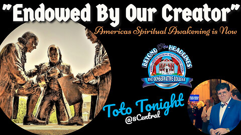 Toto Tonight 2/27/24 "Endowed By Our Creator" Americas Spiritual Awakening is Now
