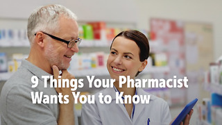 9 Things Your Pharmacist Wants You to Know