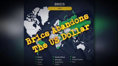 Brics Expands & Officially Abandons US Dollar