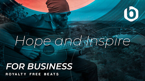 Royalty Free Beats For Business Hope and Inspire