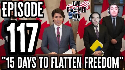 Episode 117 "15 Days To Flatten Freedom"