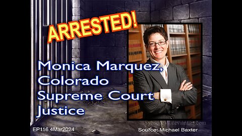 EP116: The Arrest of CO SCJ Monica Marquez