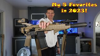 My 5 Favorite Guns in 2023