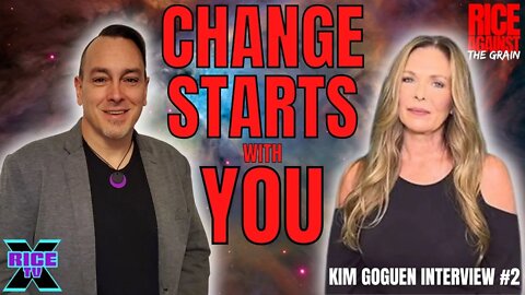 Kim Goguen - Change Starts With You Interview #2 (Repost)