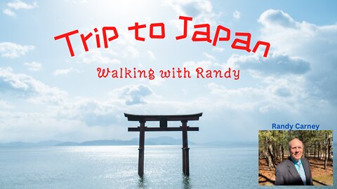 Trip to Japan ~ Walking with Randy