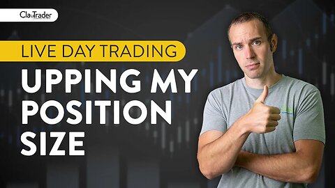 [LIVE] Day Trading | Upping My Position Size a Bit