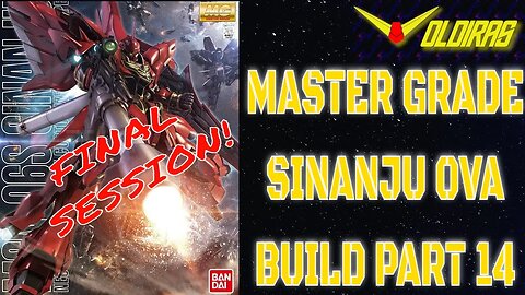 Gunpla Build - Master Grade Sinanju OVA Part 14