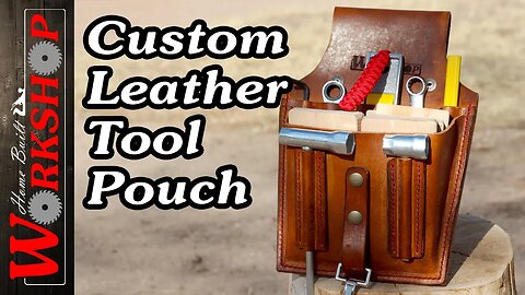 How to make a Custom Leather Tool Pouch | Chainsaw Milling Pouch