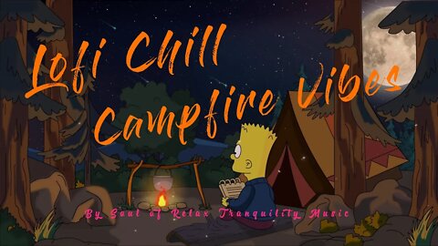 Campfire Crackling Lofi Chillwave, Jazz & Hip Hop Beats to Relax, Study/ Homework & Sleep