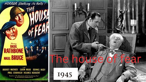 SHERLOCK HOLMES The House of fear (1945) Basil Rathbone Nigel Bruce HD Detective film