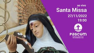 Santa Missa -- 27/11/2022 - 19:00