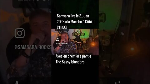 Samsara live le 21 Jan 2023 a La Marche à côté à 21h00 avec The Sassy Islanders! Soyez là! #samsara