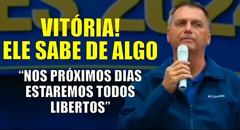 Victory! in Brazil Bolsonaro SAYS: we will soon be FREE: he knows something
