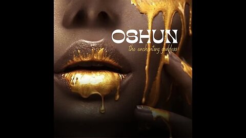 Oshun, the enchanting goddess