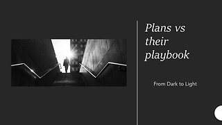 Our Plan Vs. their Playbook